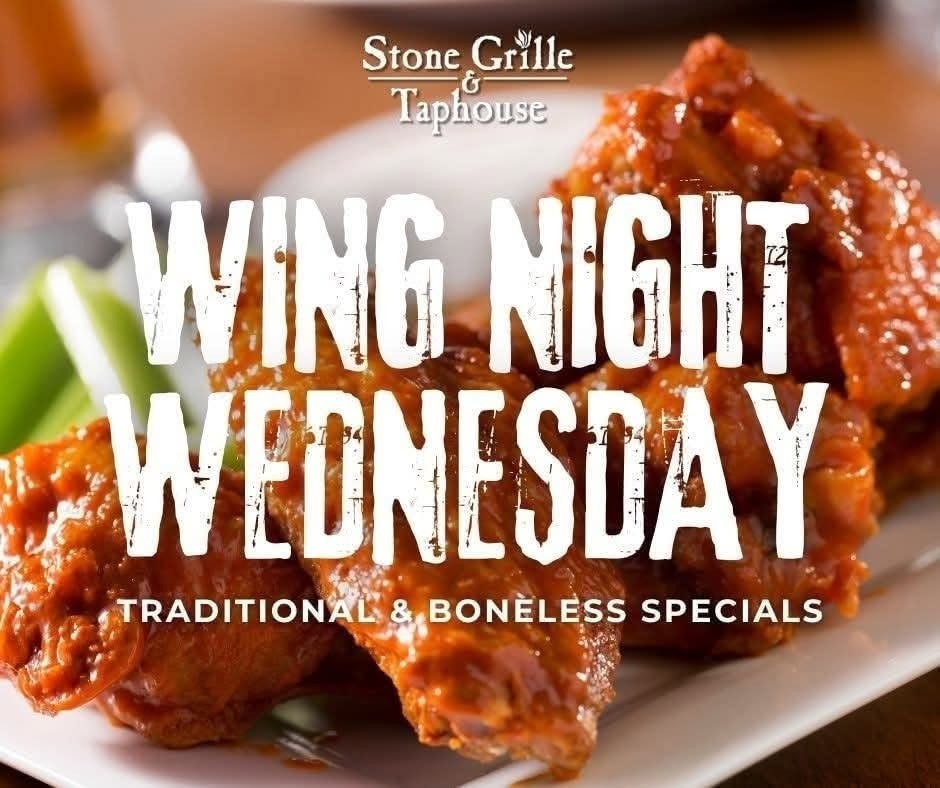 Stone Grille Wing Night Wednesday — traditional and boneless specials